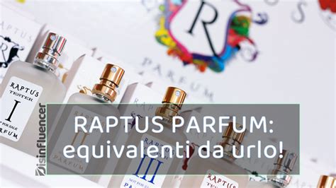 Profumi Raptus: equivalenti buoni ed economici.